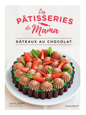 cover image of Les pâtisseries de Mama Gâteaux au chocolat